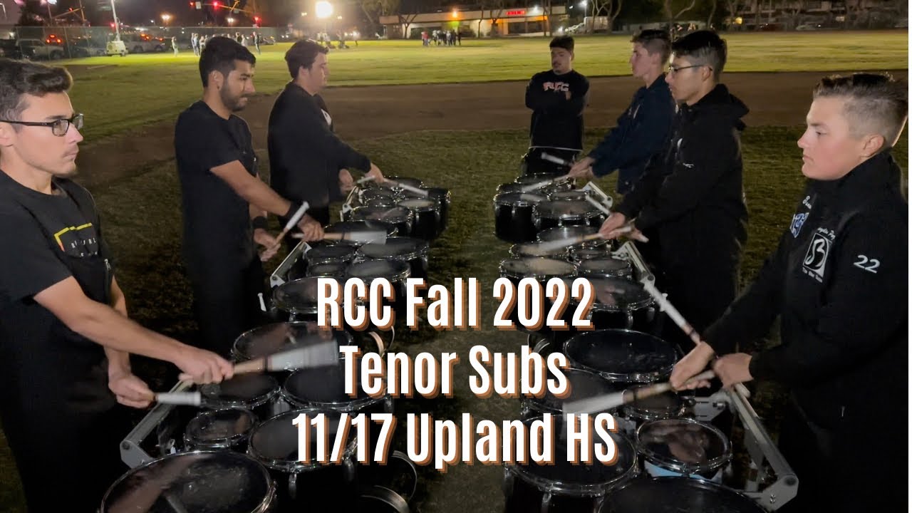 RCC Drumline Fall 2022 - Tenor Subs - 11/17 Upland Showcase