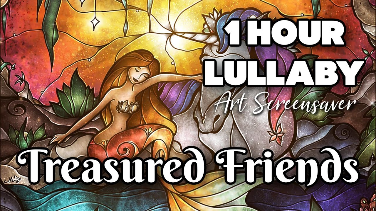 Treasured Friends Mermaid and Unicorn | Music & Ambience | Art Screensaver | Lullaby & Ocean sounds