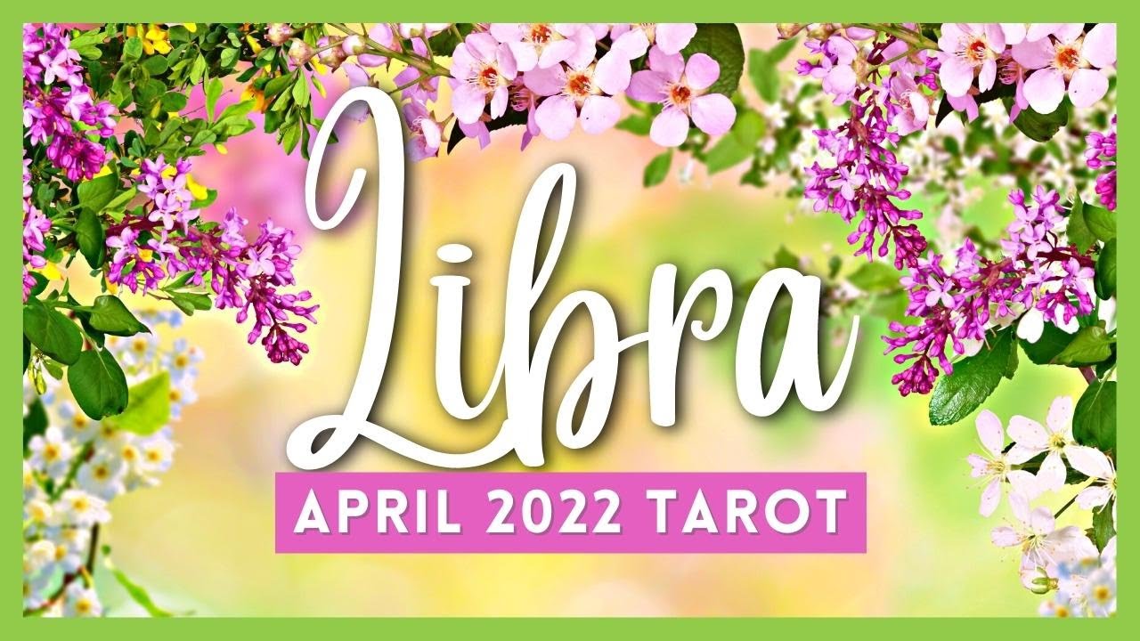 LIBRA💘Get Ready,Changes Coming in Love😍 ~ April 2022 Love Tarot