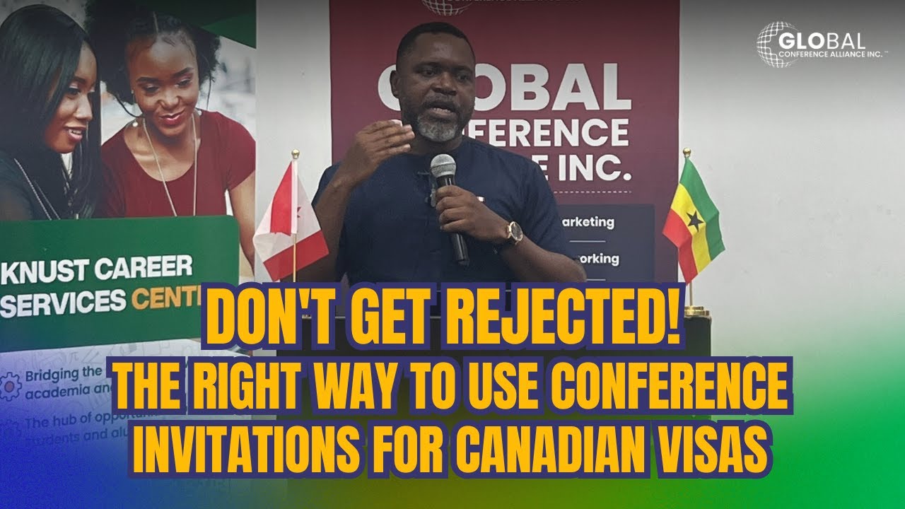 From Ghana to Canada: Conference Visa Process Explained (Avoid These Costly Mistakes!)