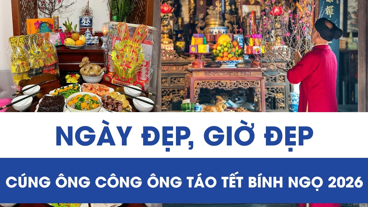 Tết Bính Ngọ 2026: Cúng ông Công ông Táo ngày nào, giờ nào đẹp để may mắn cả năm?