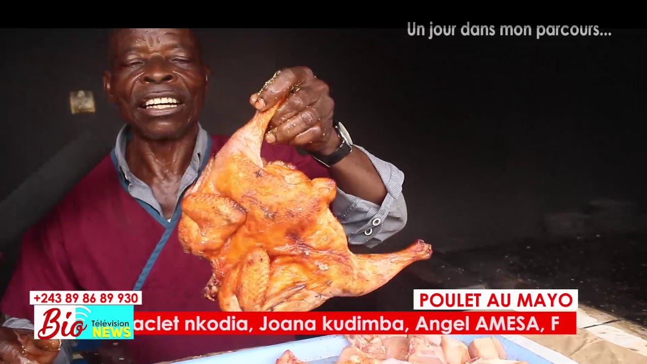 POULET  MAYO A KINSHASA    UN JOUR DANS MON PARCOURS