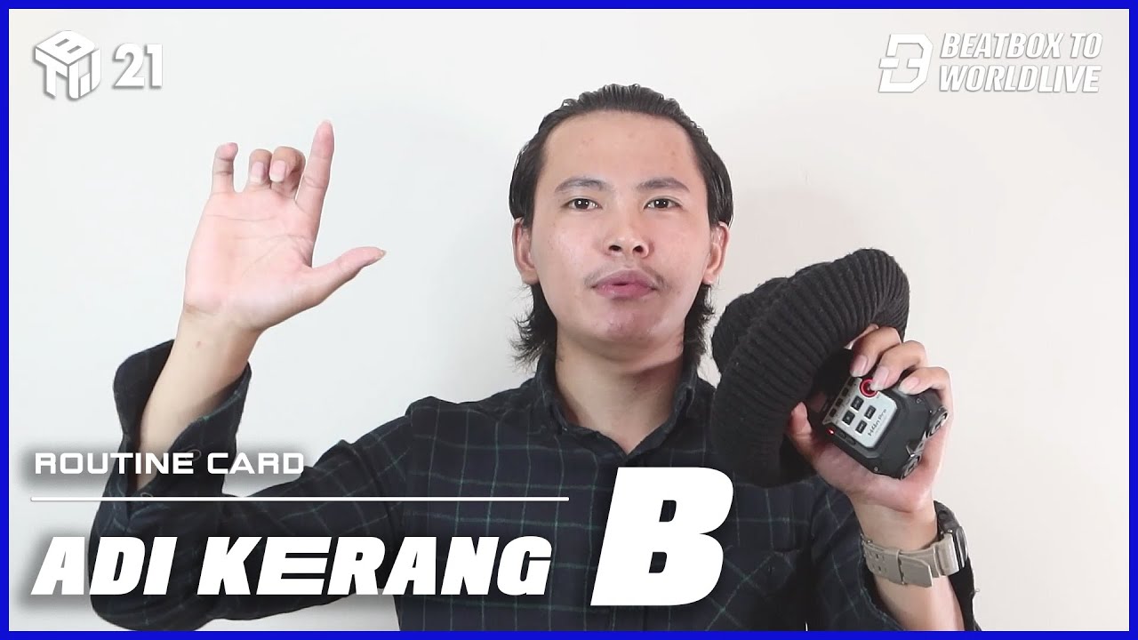 Adi Kerang Routine Card B | Beatbox To World Live 2021