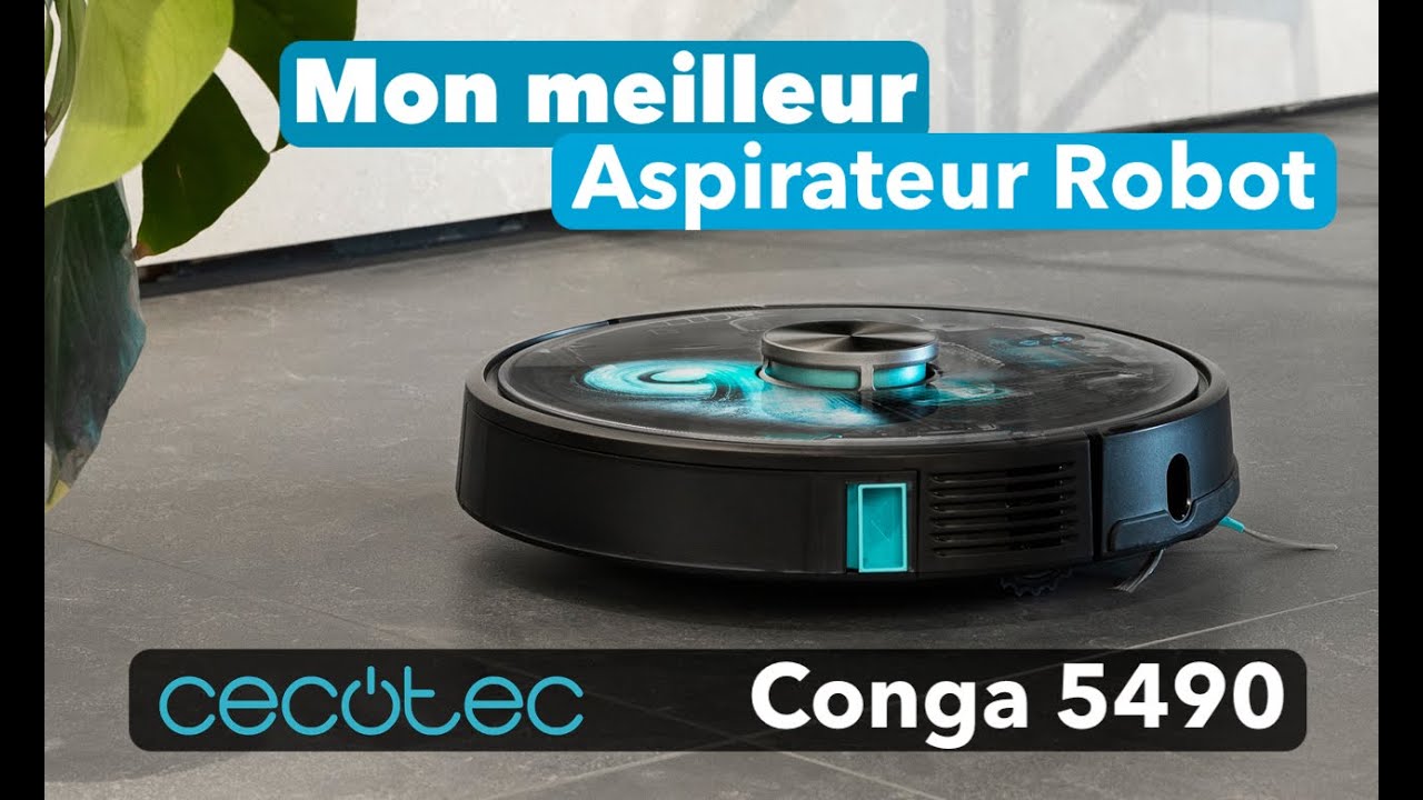Cecotec Conga 5490: Mon meilleur aspirateur robot !