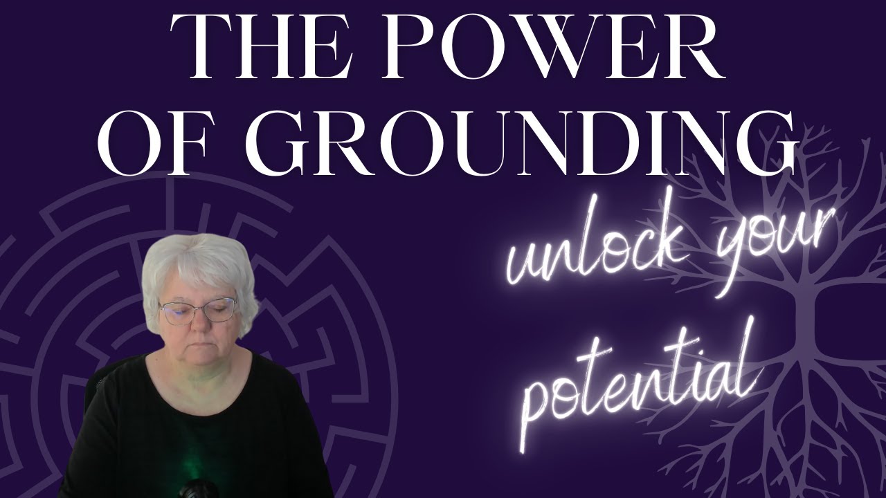 The Importance of Grounding Oneself