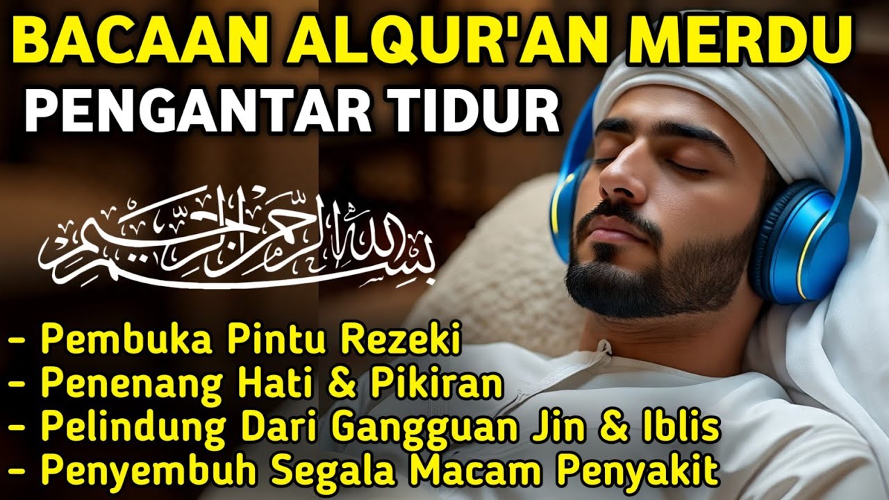 MUROTTAL PALING MERDU PENGANTAR TIDUR,AYAT KURSI YASIN,AL WAQIAH,AR RAHMAN,AL MULK,BY:Alaa Aqel