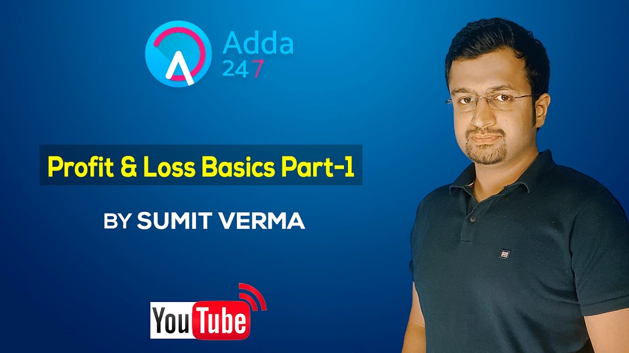 Profit & Loss Basics Part-1 by Sumit Verma