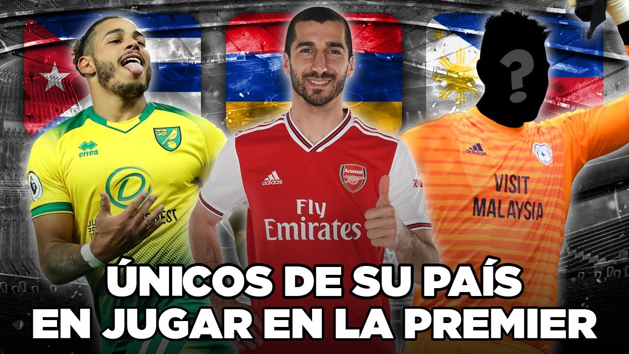 Los ÚNICOS futbolistas de su PAÍS en jugar en la PREMIER LEAGUE