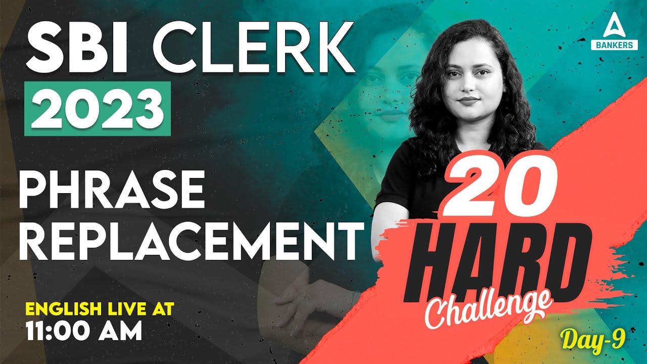 Phrase Replacement for SBI Clerk | Day 9 | SBI Clerk English Classes 2023 | By Rupam Chikara