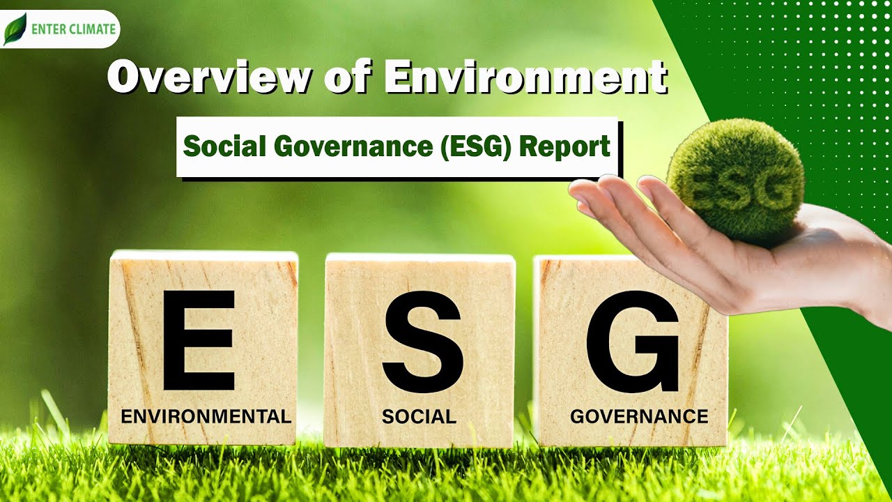 Environment, Social Governance ESG Report | Importance of ESG for Companies in India | Enterclimate
