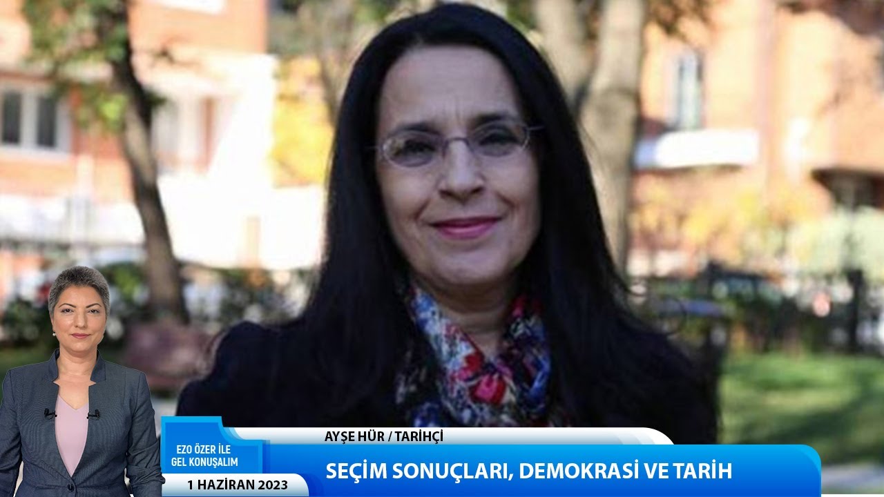 Tarihi, demokrasiyi ve seçim sonuçlarını Tarihçi Ayşe Hür değerlendirdi.