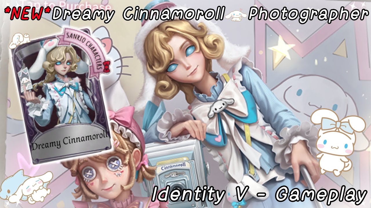 *NEW* Dreamy Cinnamoroll - photographer | Identity V Gameplay