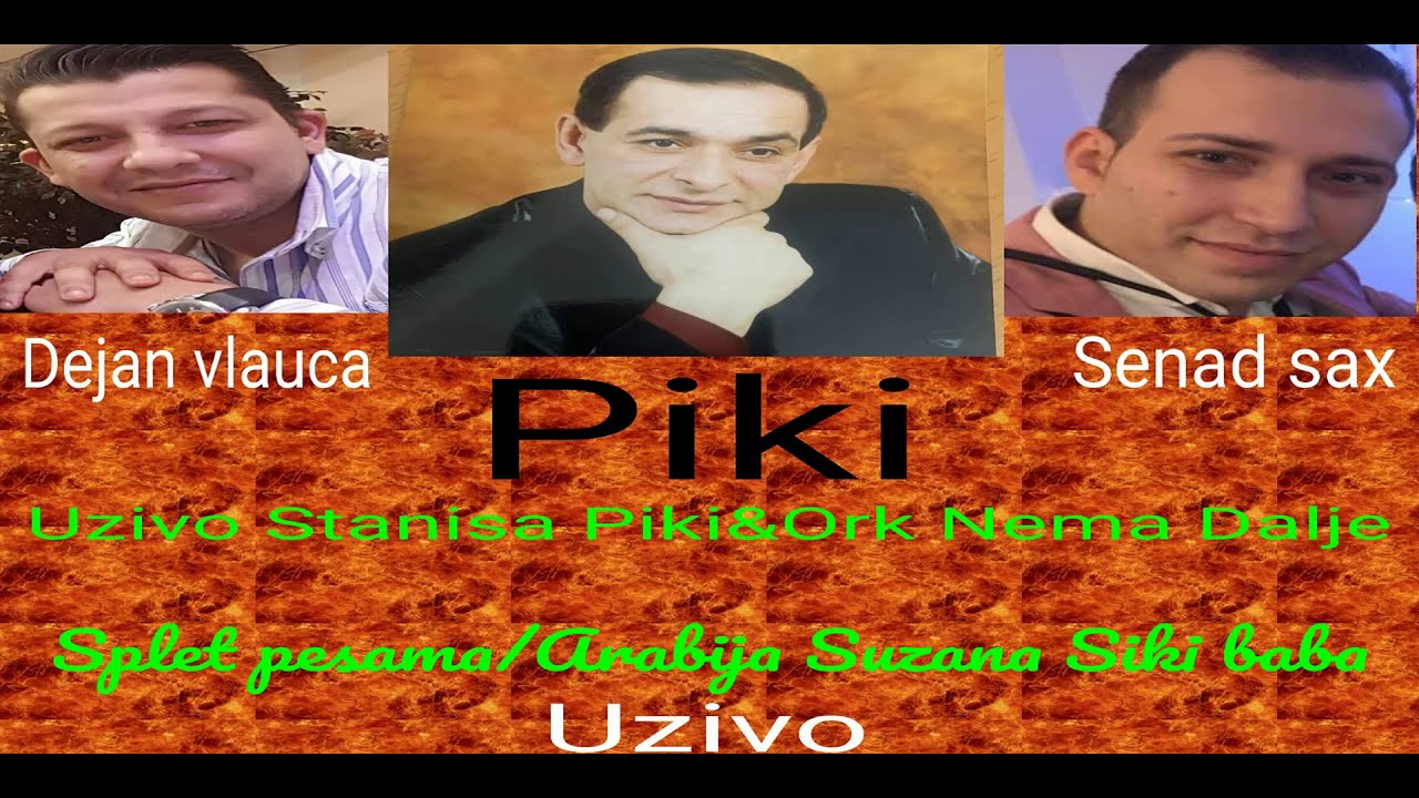 Stanisa Radosavljevic Piki Uzivo/Arabija Suzo Suzana siki baba & orkestar Nema Dalje;NOVO UZIVO