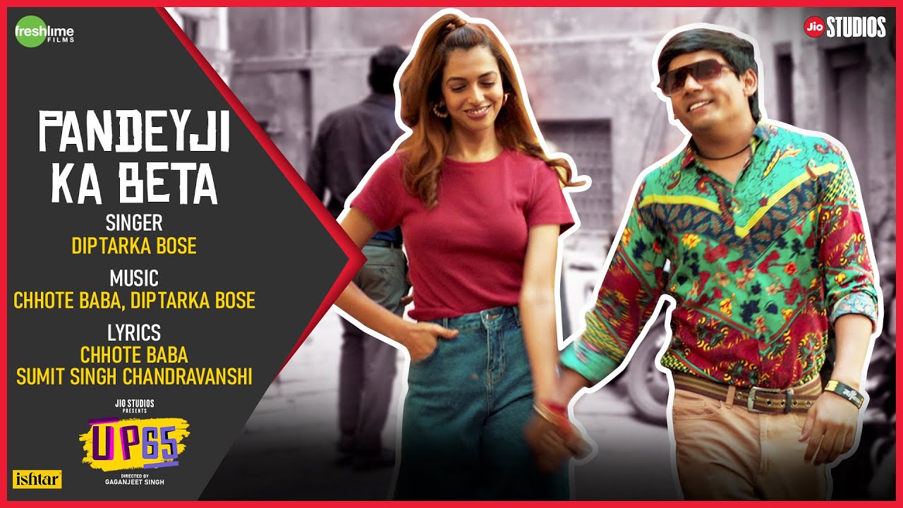 Pandeji Ka Beta (Full Video) UP65 | Shine Pandey,  Pragati Mishra | Rajesh Rajnish, Diptarka Bose