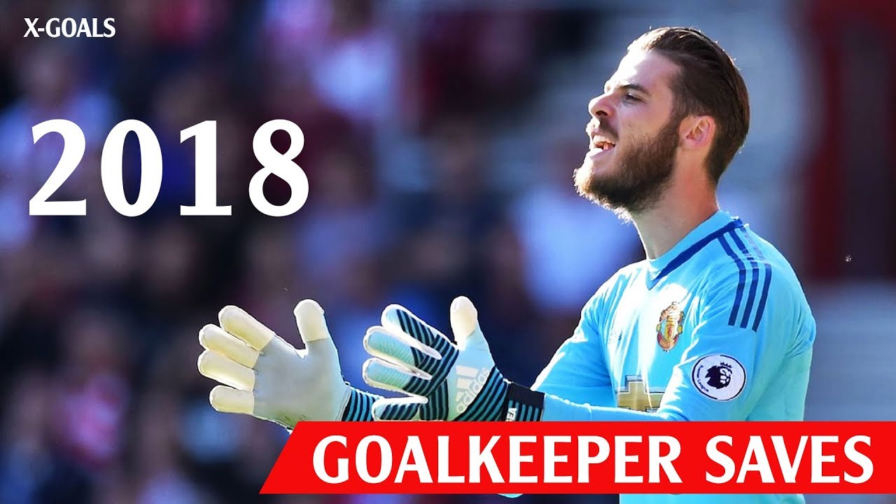 ⚽ TOP 50 MIRACULOUS SAVES 2017-2018 ● DAVID DE GEA AND OTHER GOALKEEPERS