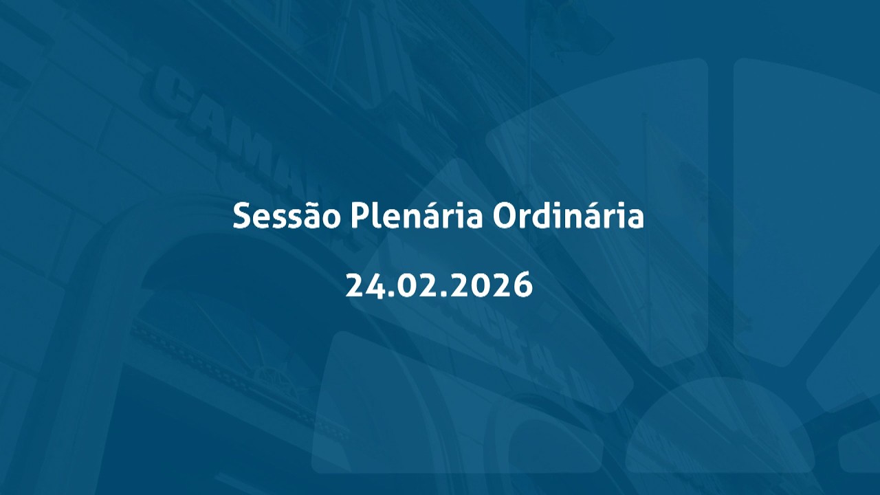 Sessão Plenária Ordinária | 24 de fevereiro de 2026 | PARTE 2