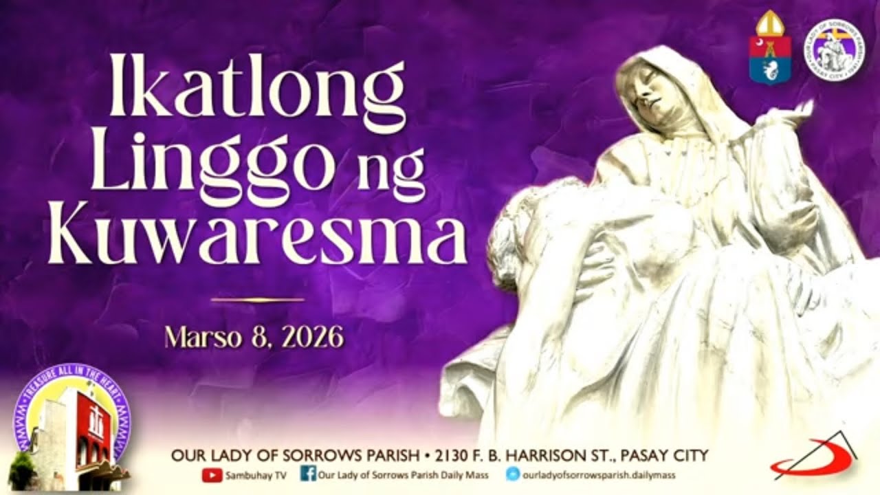 Our Lady of Sorrows Parish | Ikatlong Linggo ng Kuwaresma | Marso 8, 2026 11AM