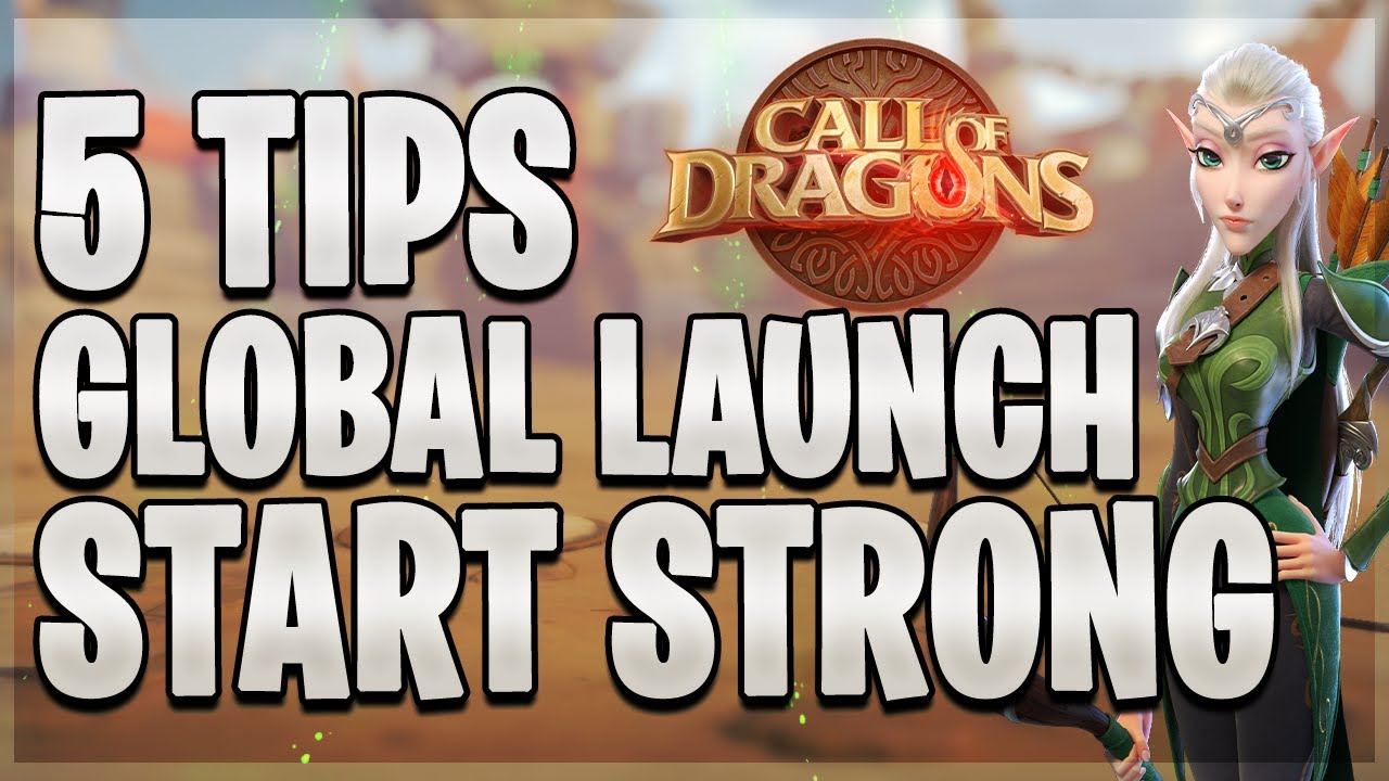 Global Launch 5 Starter Tips for New players [ Merit Hack ] Bluestacks  | Call of Dragons