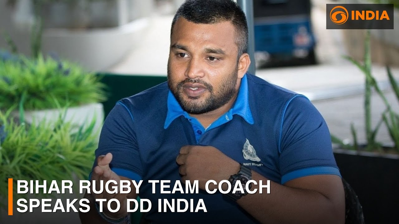37th National Games | Bihar rugby team coach Dulanjana Vijayasinghe speaks to DD India
