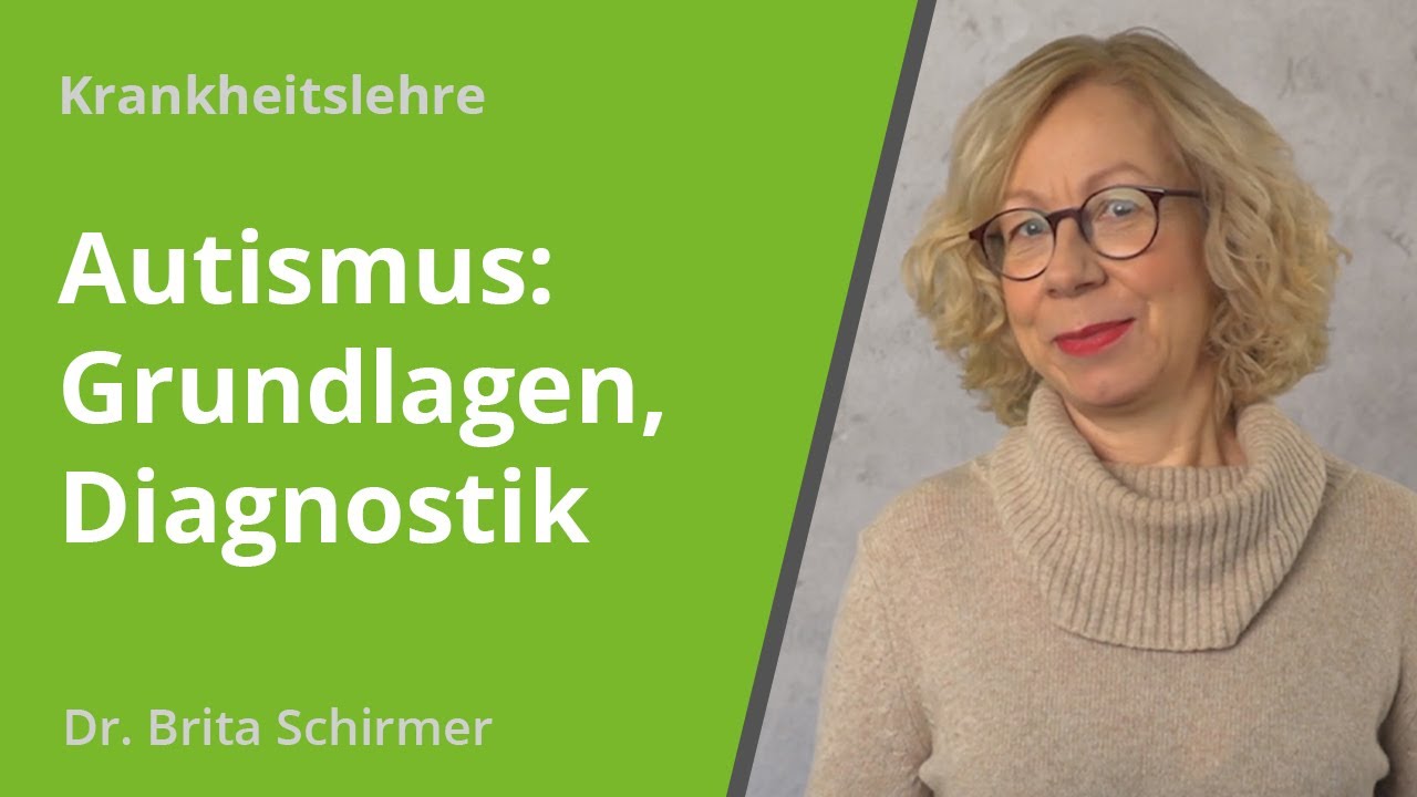 Autismus: Grundlagen, Diagnostik
