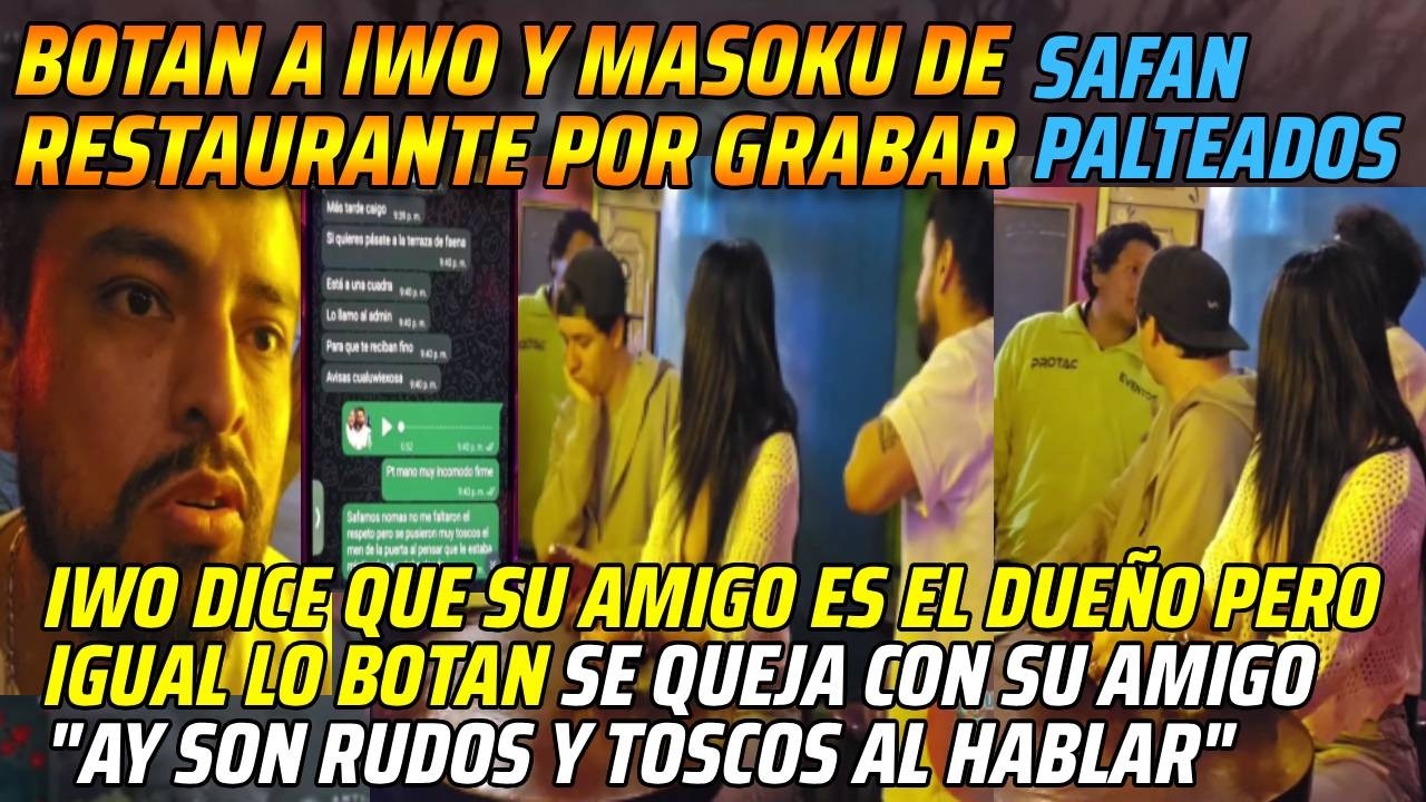 😂BOTAN A IWO Y MASOKU DE RESTAURANTE POR GRABAR😂IWO DICE QUE SU AMIGO ES EL DUEÑO IGUAL LO BOTAN😂