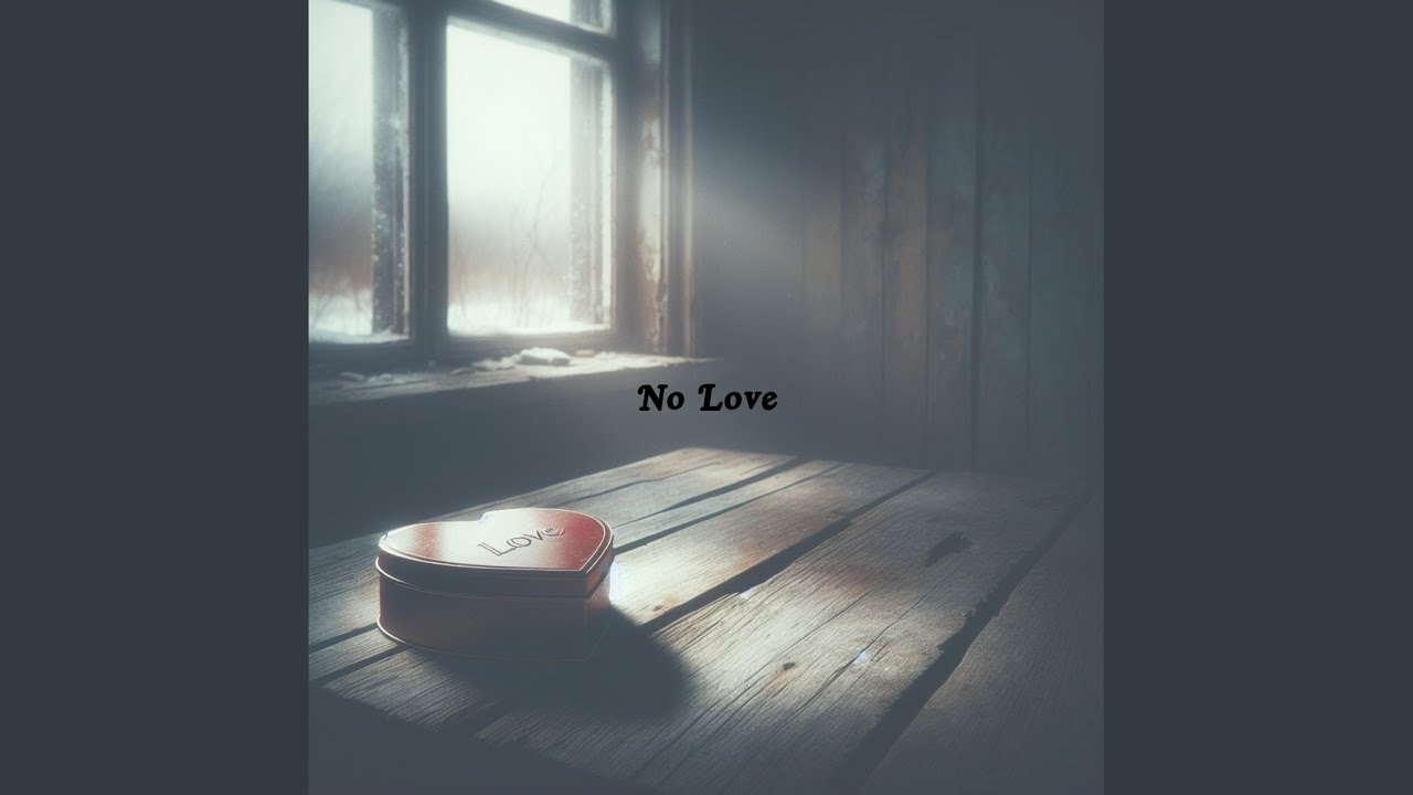 No Love