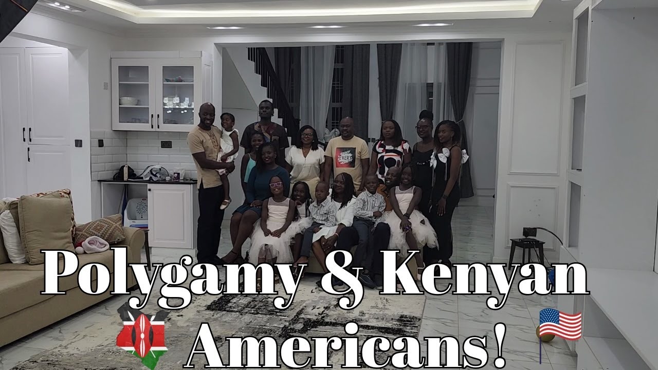 Polygamy and Kenya American Families: The TRUTH!