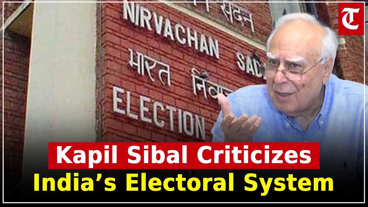 Kapil Sibal flags inefficiencies, voter exclusion, and fairness issues in India&rsquo;s elections.