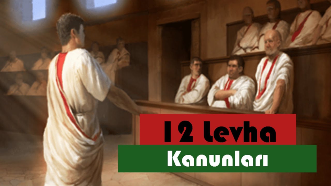 12 Levha Kanunları Nedir? Tarihsel &Ouml;nemi
