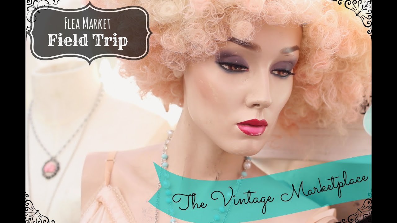 Fabulous Flea Market Field Trip to The Vintage Marketplace in Rainbow, Ca