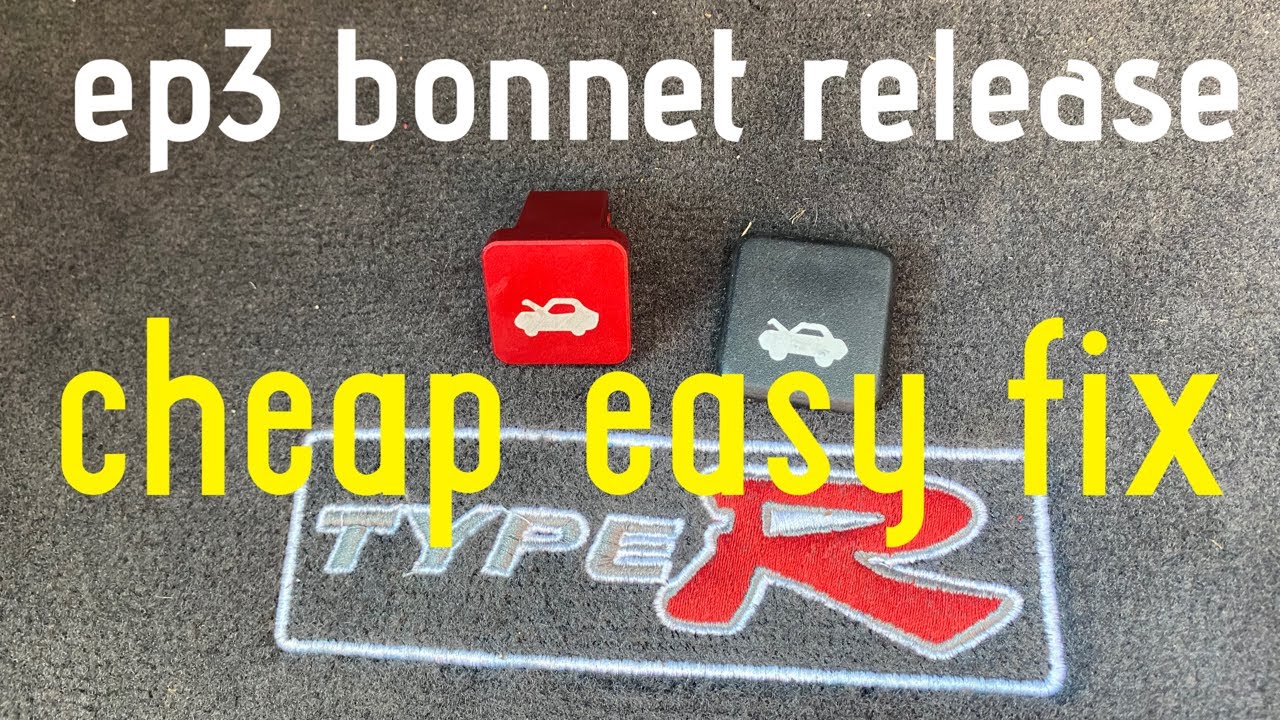 K20 Ep3 type r bonnet release easy cheap fix