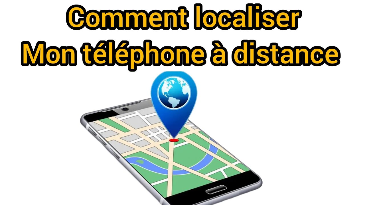 Comment localiser mon téléphone à distance. comment retrouver mon téléphone perdu ou volé ?