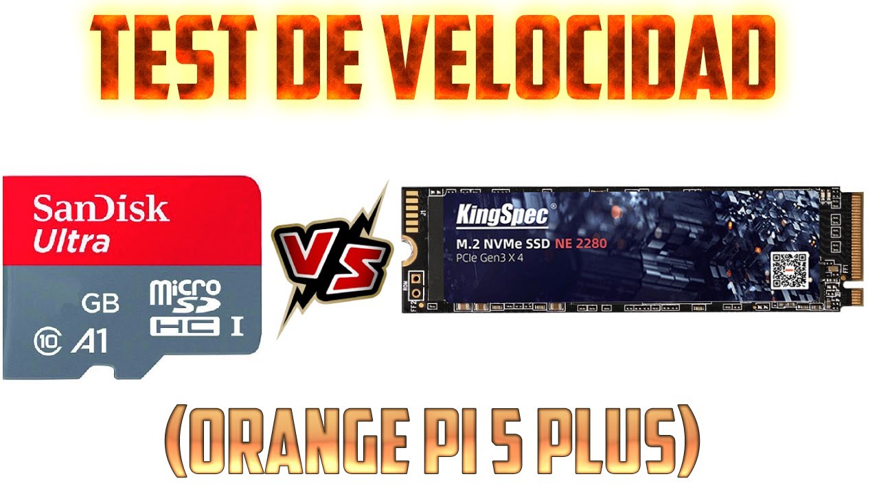 Cacharreando con la Orange Pi 5 Plus (4).: Test de velocidad microSD Vs NVMe PCIe 3.0