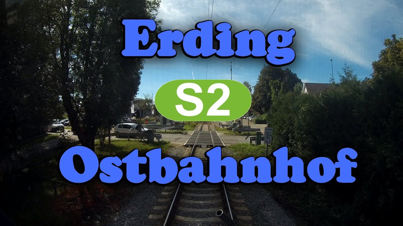 [Führerstandsmitfahrt 2018] S-Bahn München * S2 Erding - Ostbahnhof