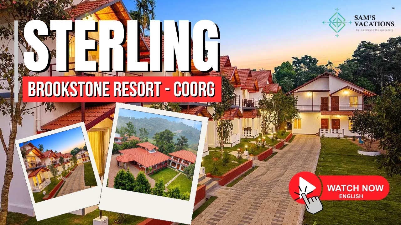 Sterling Brookstone Resort Coorg | Luxury Nature Stay in the Hills
