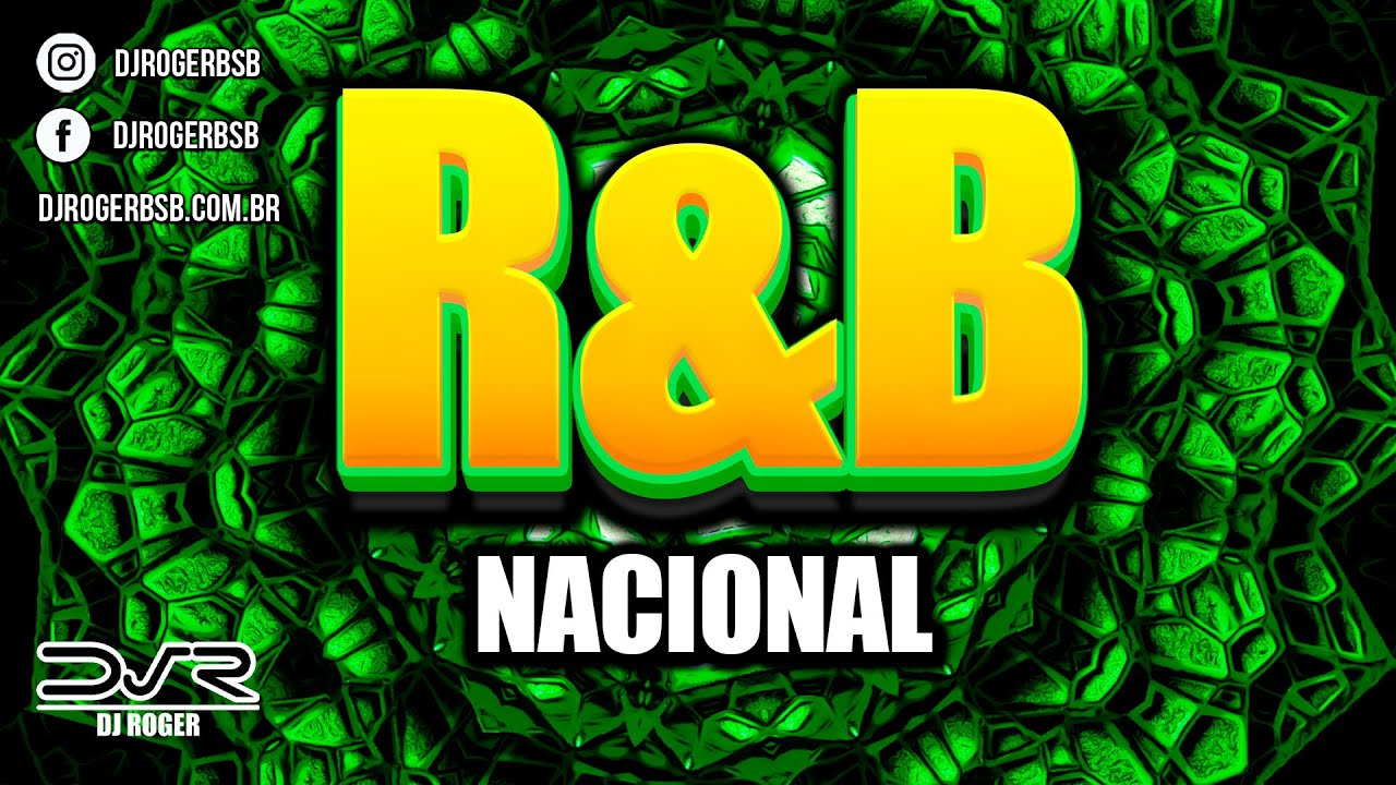 DJ SET R&B Nacional (Baile Charme) | DJ Roger BSB  | From Brazil