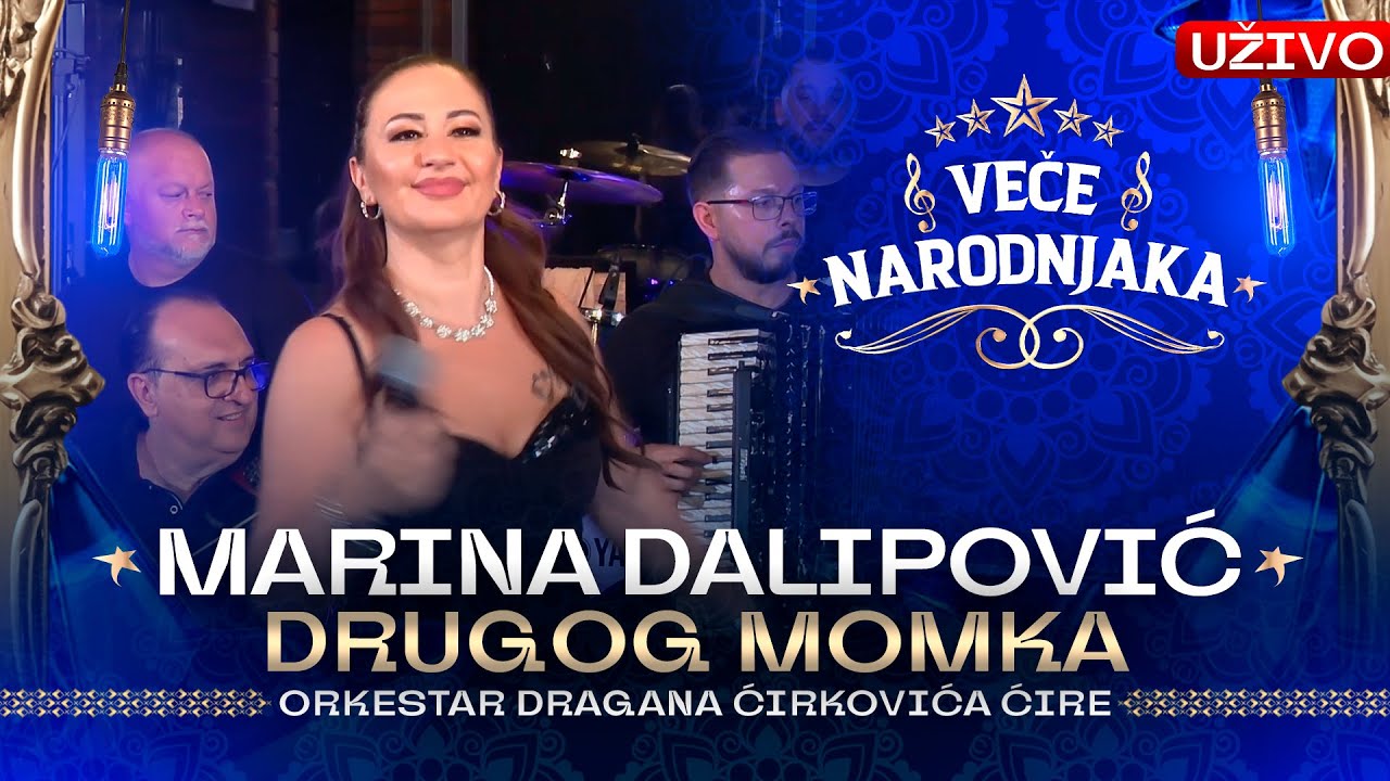 MARINA DALIPOVIC - DRUGOG MOMKA ( ORK. DRAGANA CIRKOVICA CIRE ) ★ VECE NARODNJAKA ★