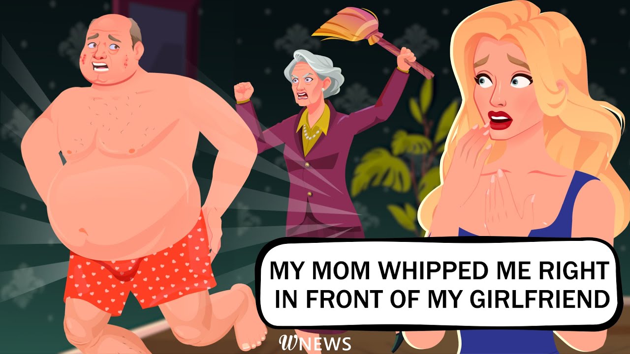 My mom whipped me right in front of my girlfriend