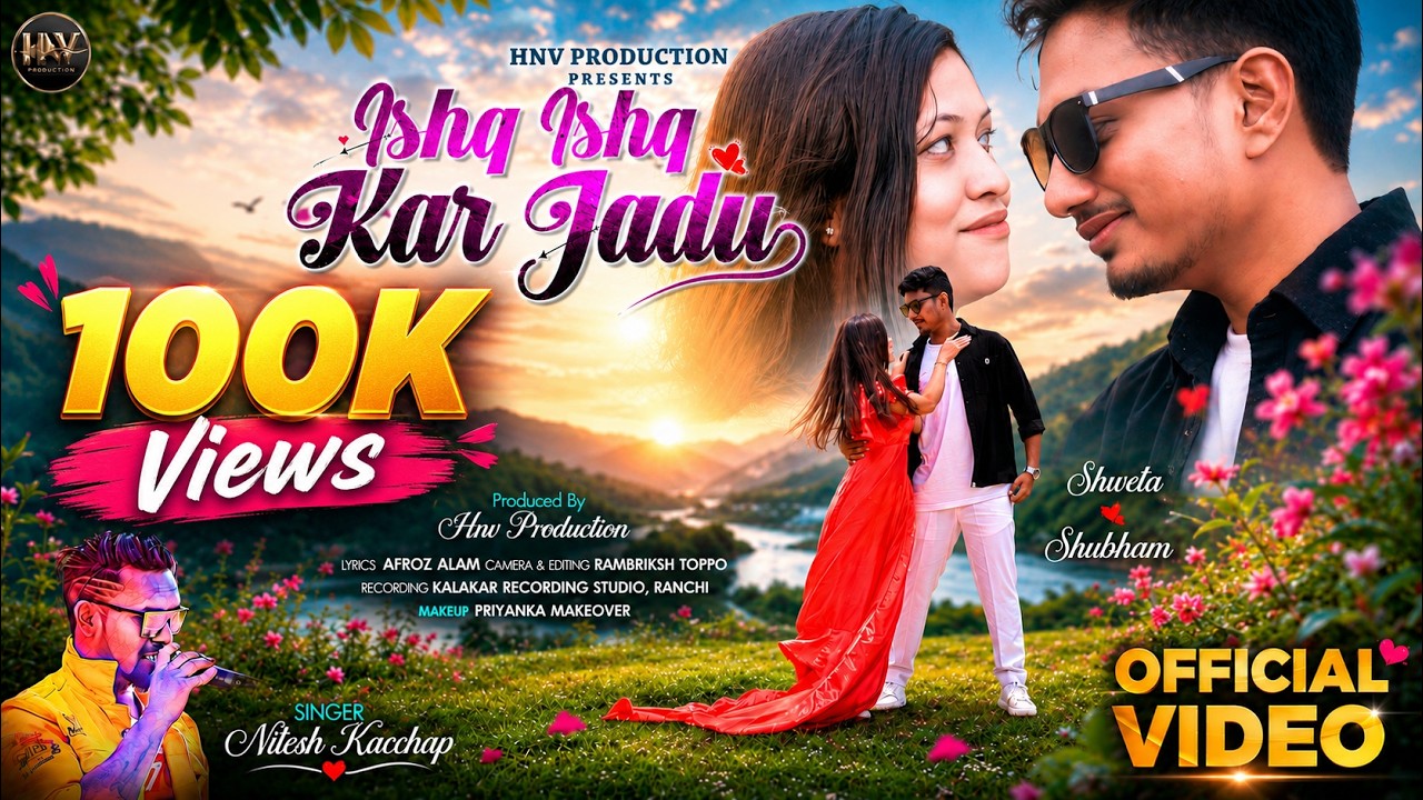 Ishq Ishq Kar Jadu | Nitesh Kachhap | Lohardaga Meri Jaan | New Nagpuri Song