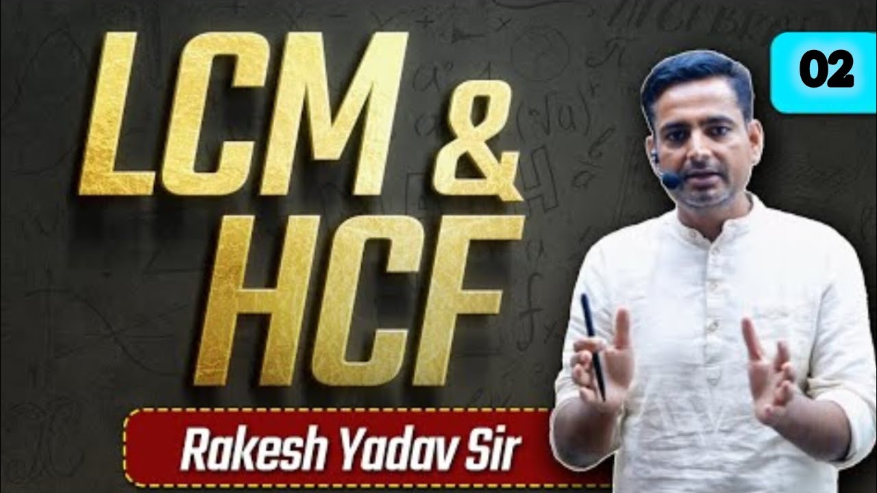 LCM & HCF 2026 FRACTION METHOD TYPE-2 / ला० सा & मा ० सा Rakesh yadav Sir Best' method Aproach