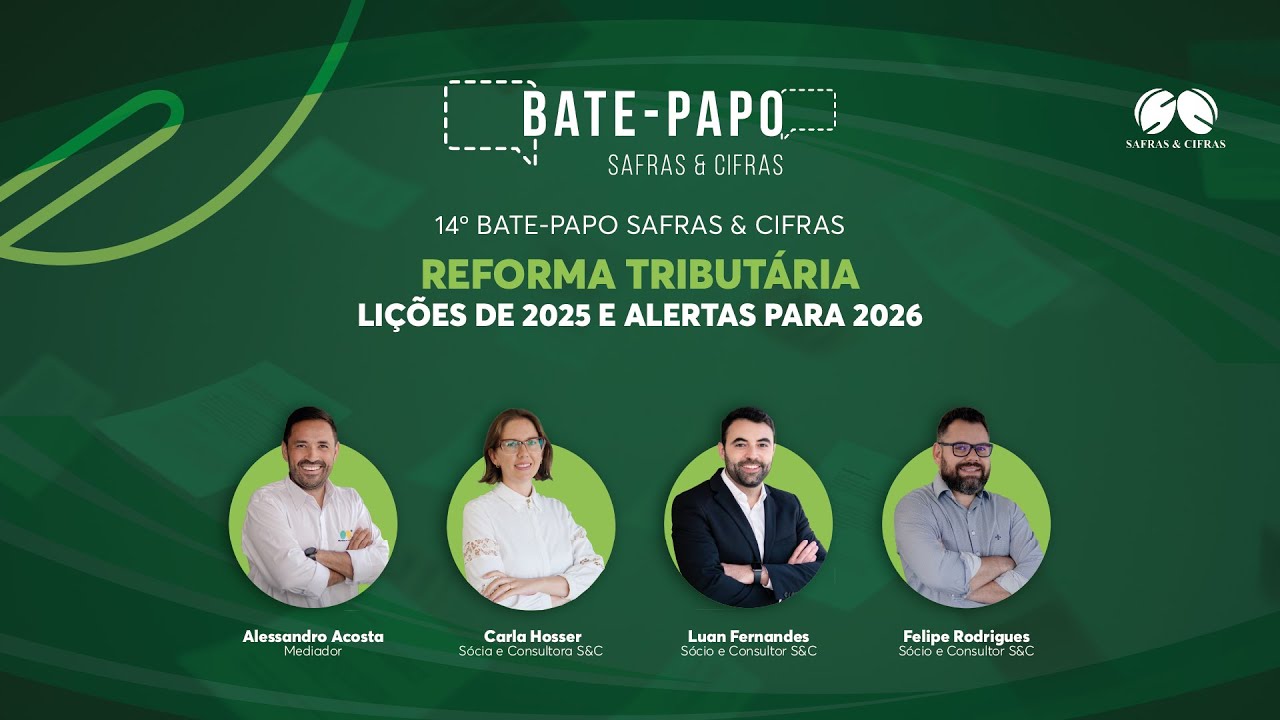 Bate-papo S&C | Reforma Tributária: lições de 2025 e alertas para 2026