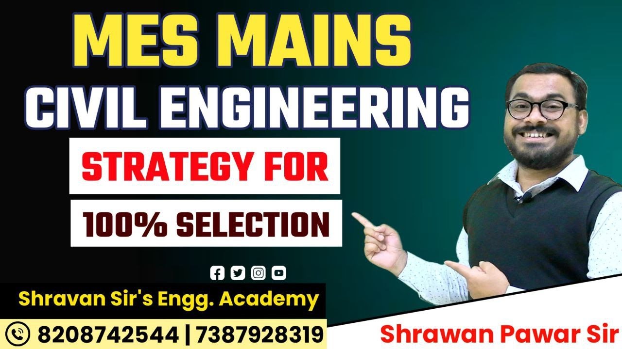 MES MAINS -CIVIL ENGINEERING STRATEGY & ORIENTATION LECTURE