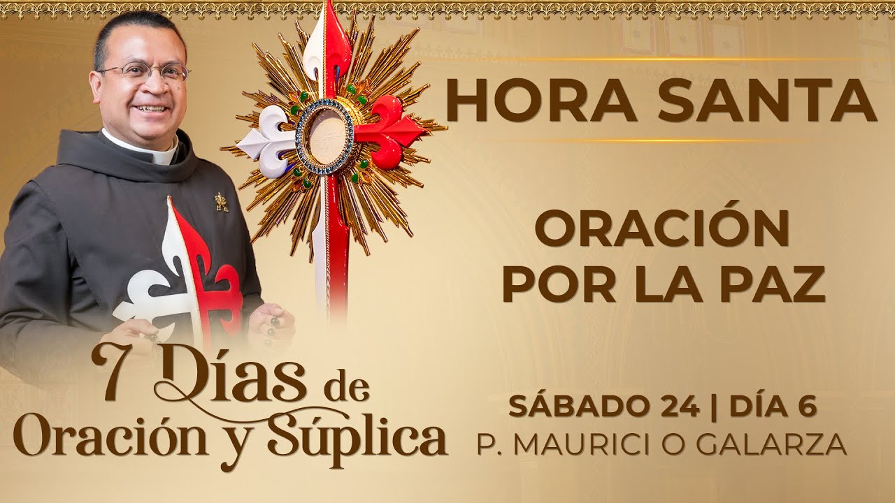 🙏 Hora Santa - Oración por la Paz - Día 6  #horasanta #adoración #adoracion