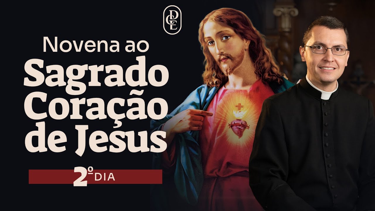 2º dia - Novena ao Sagrado Coração de Jesus