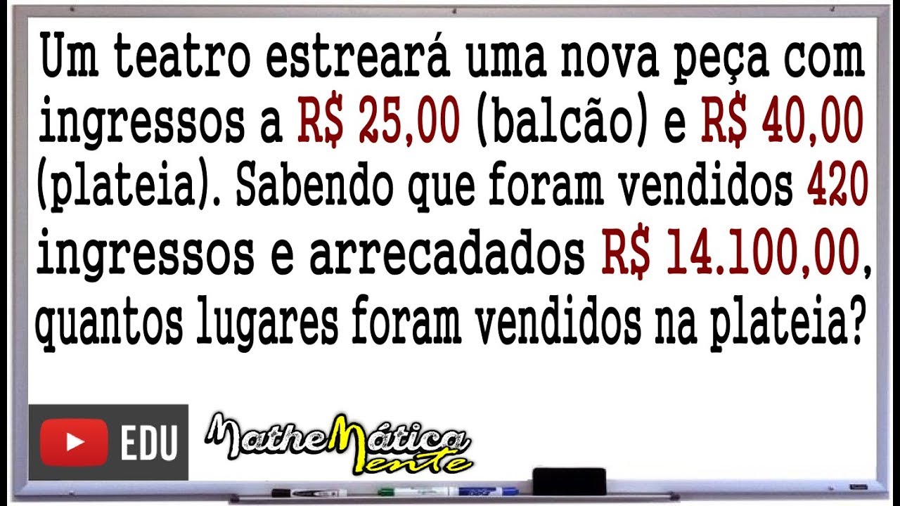 PROBLEMA DE MATEMÁTICA COM SISTEMA DE EQUAÇÕES #6 - Prof.  Robson Liers - Mathematicamente
