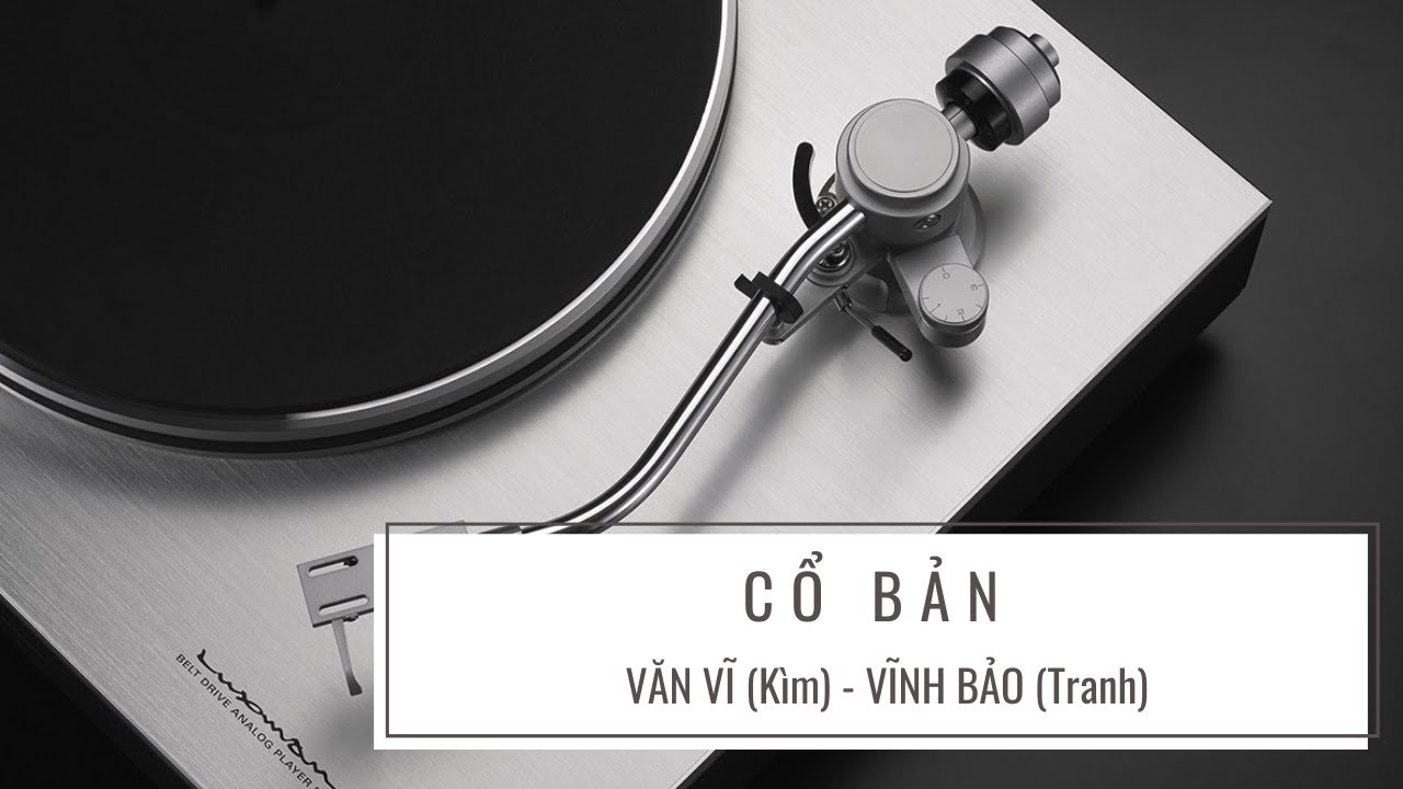 Song tấu: Cổ bản | NS. Văn Vĩ - NS. Nguyễn Vĩnh Bảo