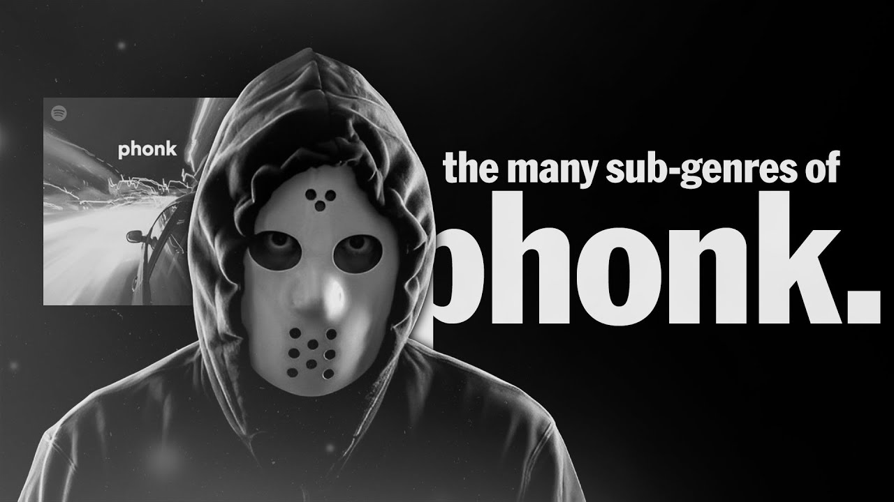 the many sub-genres of phonk