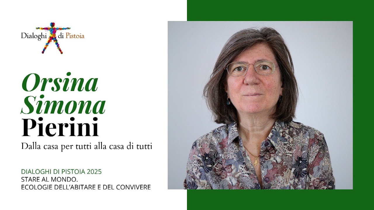 Orsina Simona Pierini - Dalla casa per tutti alla casa di tutti