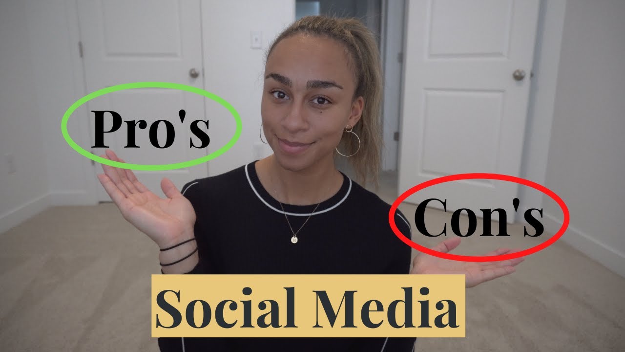SOCIAL MEDIA PROS AND CONS