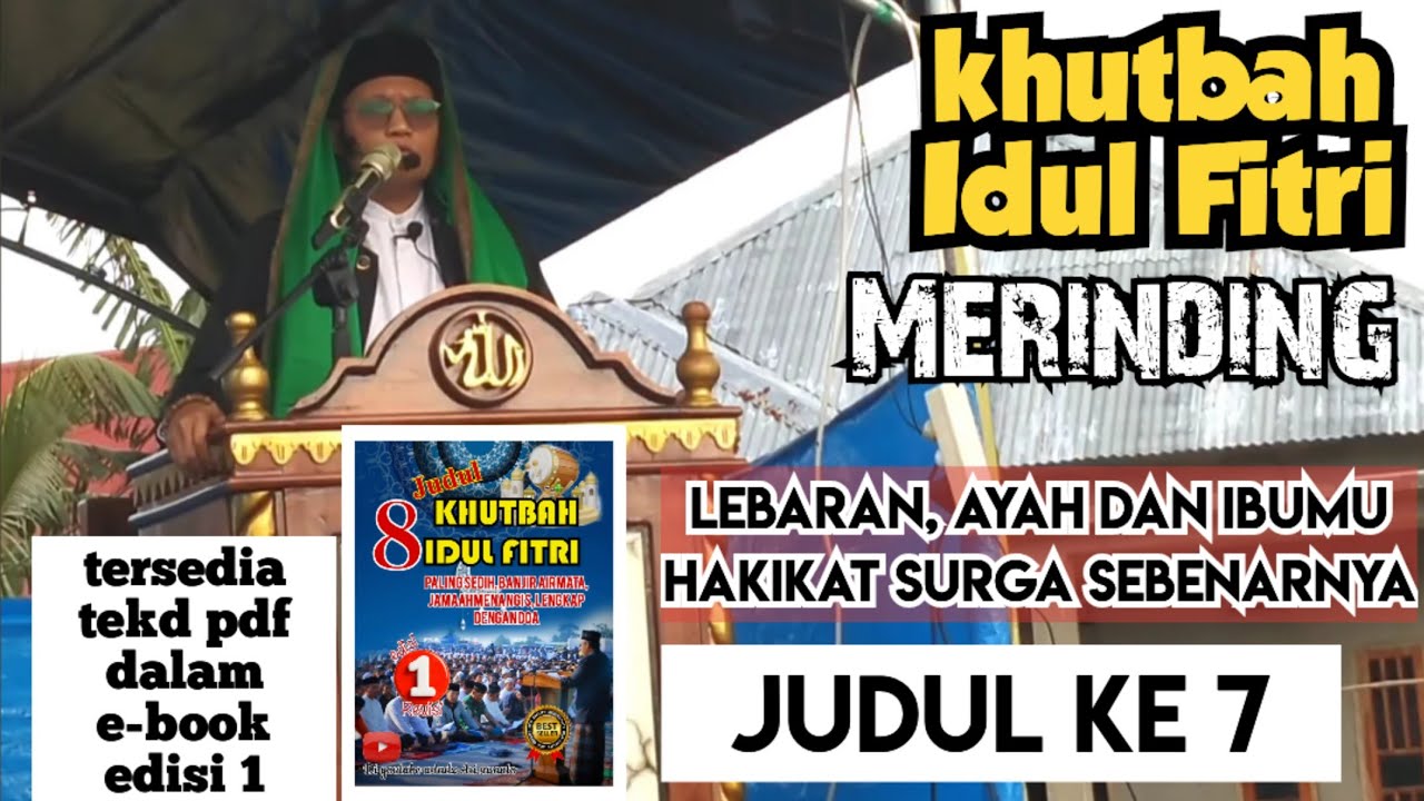 Khutbah idul fitri Paling sedih sekali, judul ke 7